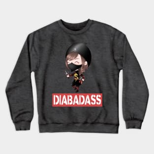 Diabadass Ninja - diabetes diabetic awareness Crewneck Sweatshirt